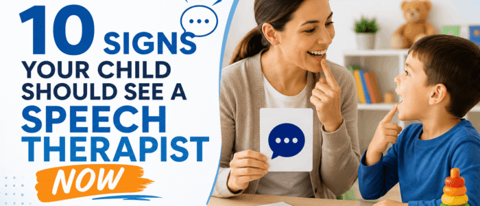 10 Signs Your Child Should See a Speech Therapist Now